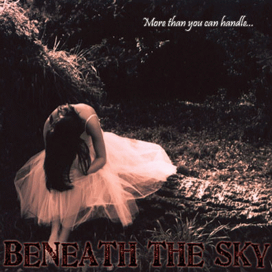 Beneath The Sky : More Than You Can Handle…